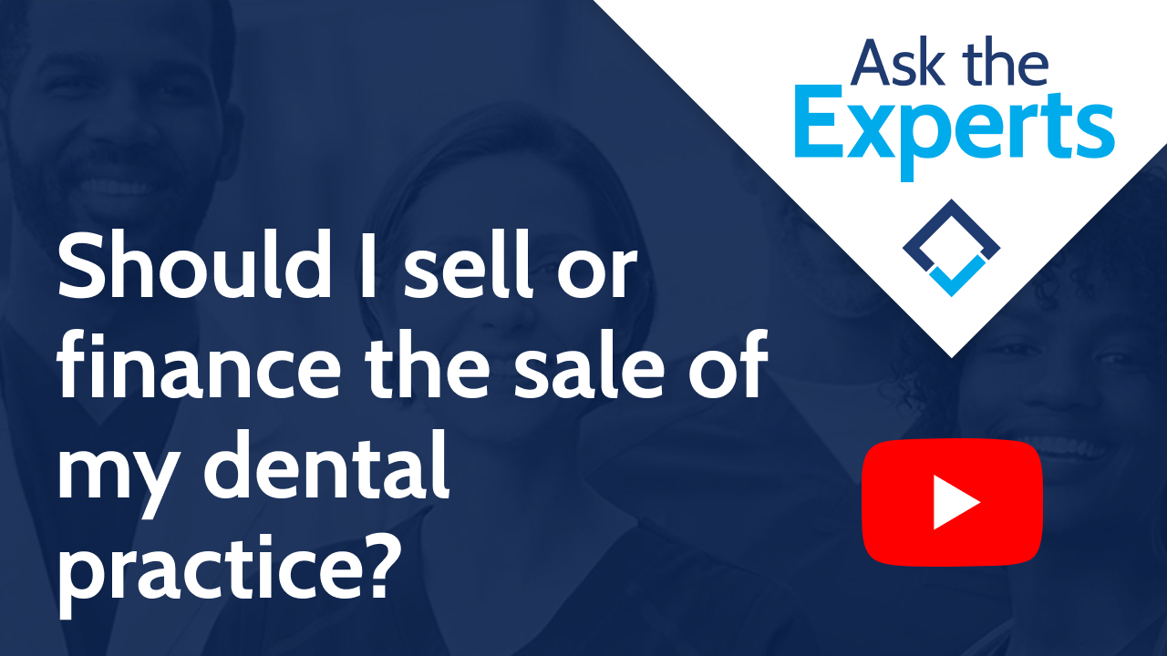 Should I sell or finance the sale of my dental practice?